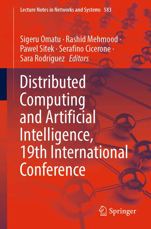 Book cover of Distributed Computing and Artificial Intelligence, 19th International Conference (1st ed. 2023) (Lecture Notes in Networks and Systems #583)