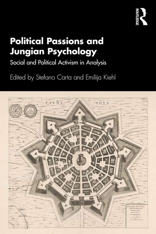 Book cover of Political Passions and Jungian Psychology: Social and Political Activism in Analysis