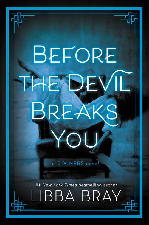 Book cover of Before the Devil Breaks You: The Diviners Book 3 (The Diviners #3)
