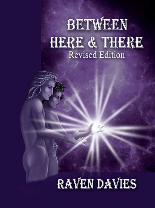 Book cover of Between Here & There Revised Edition