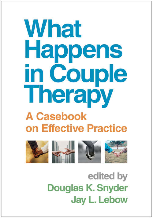 Book cover of What Happens in Couple Therapy: A Casebook on Effective Practice