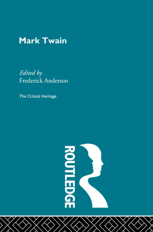 Book cover of Mark Twain: The Critical Heritage (Mark Twain Papers #7)
