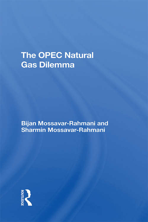 Book cover of The Opec Natural Gas Dilemma