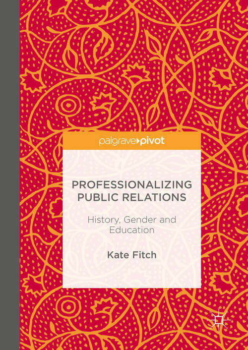 Book cover of Professionalizing Public Relations