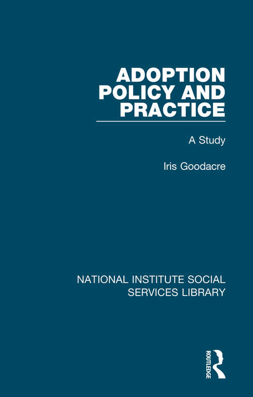 Book cover of Adoption Policy and Practice: A Study (National Institute Social Services Library)