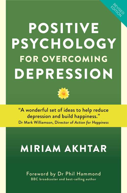 Book cover of Positive Psychology for Overcoming Depression: Self-Help Strategies for Happiness, Inner Strength and Well-Being