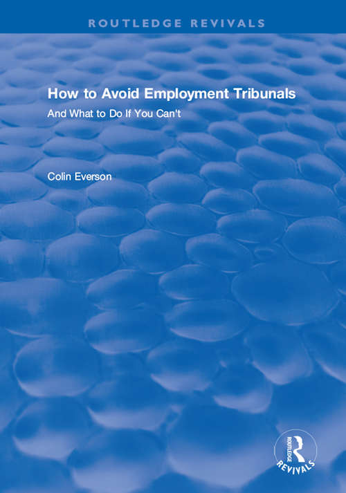 Book cover of How to Avoid Employment Tribunals: And What to Do If You Can't (Routledge Revivals)