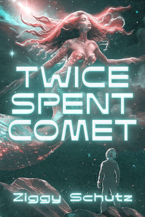 Book cover of Twice-Spent Comet