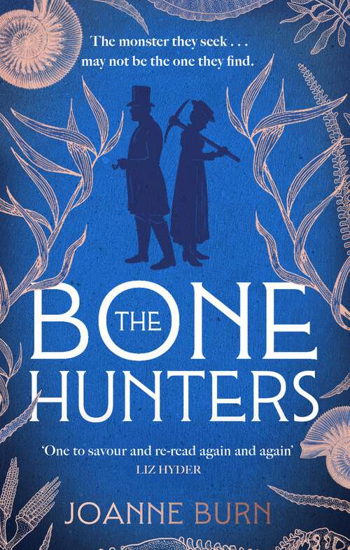 Book cover of The Bone Hunters: 'An engrossing tale of a woman striving for the recognition she deserves' SUNDAY TIMES