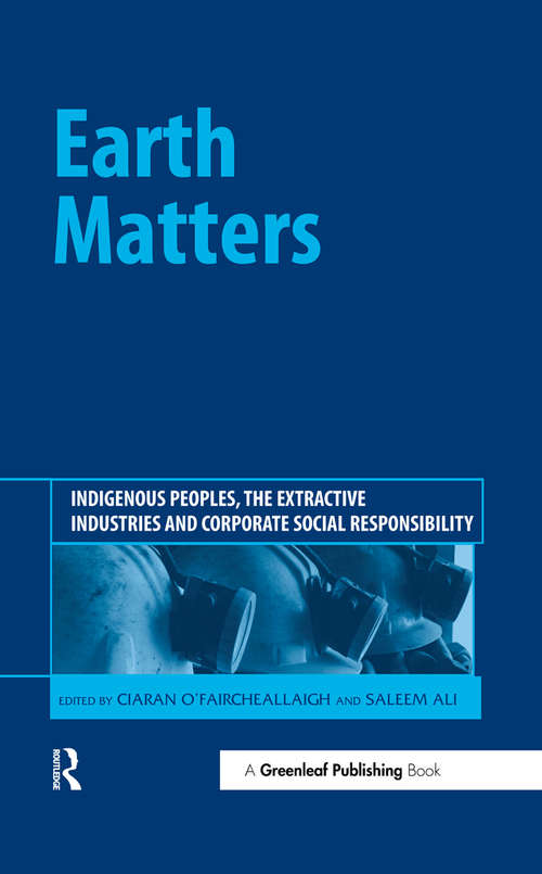 Book cover of Earth Matters: Indigenous Peoples, the Extractive Industries and Corporate Social Responsibility