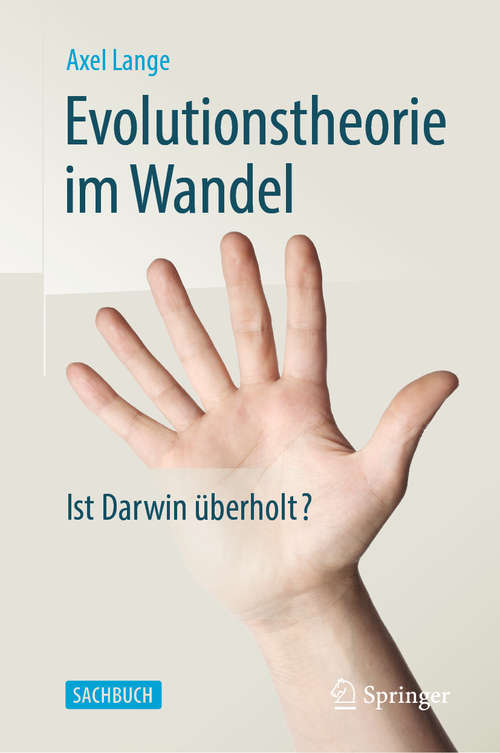 Book cover of Evolutionstheorie im Wandel: Ist Darwin überholt? (1. Aufl. 2020)