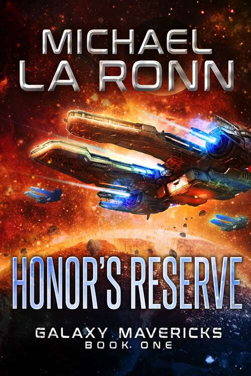 Book cover of Honor's Reserve (Galaxy Mavericks #1)
