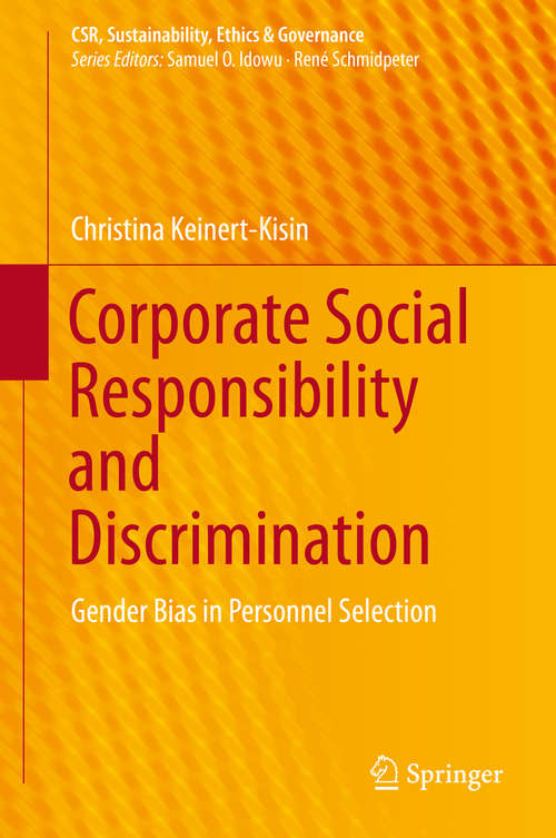 Book cover of Corporate Social Responsibility and Discrimination: Gender Bias in Personnel Selection (CSR, Sustainability, Ethics & Governance #0)
