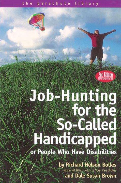 Book cover of Job-Hunting for the So-Called Handicapped (Second Edition)