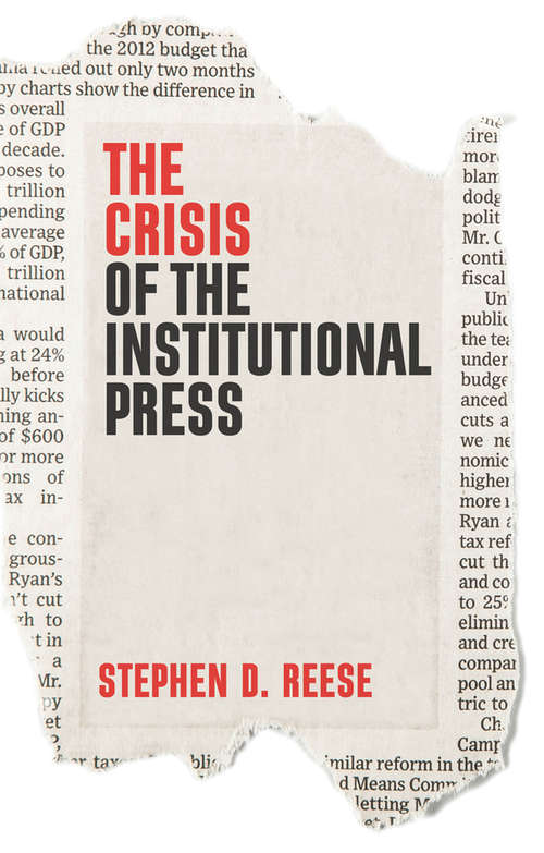 Book cover of The Crisis of the Institutional Press