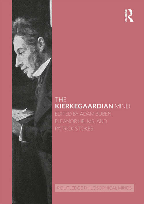 Book cover of The Kierkegaardian Mind (Routledge Philosophical Minds)