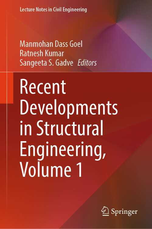 Book cover of Recent Developments in Structural Engineering, Volume 1 (2024) (Lecture Notes in Civil Engineering #52)