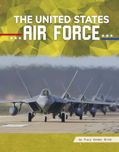 Book cover of The United States Air Force (All About Branches of the U.S. Military)