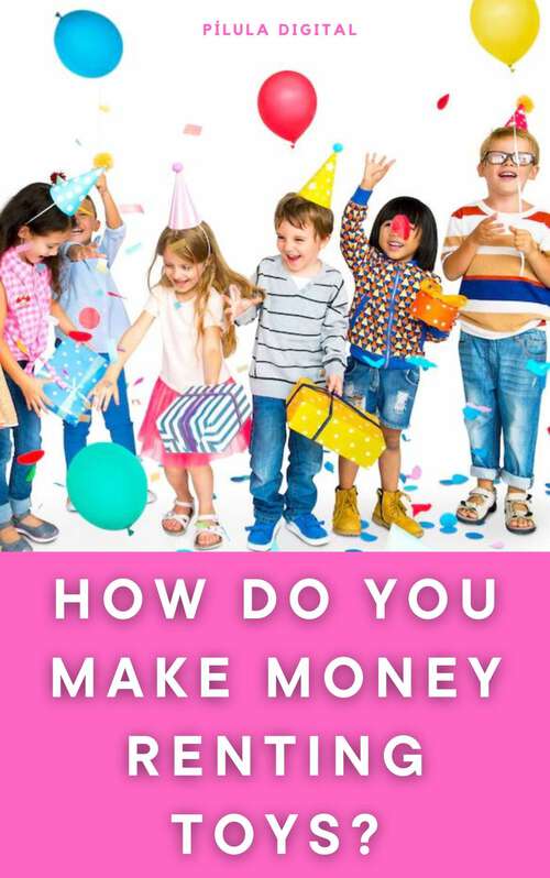 Book cover of How do You Make Money Renting Toys?: Technical guide for beginners – Book I