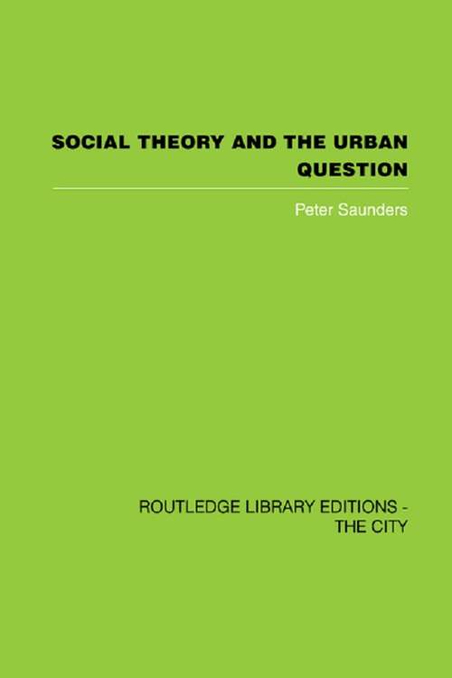Book cover of Social Theory and the Urban Question (2)