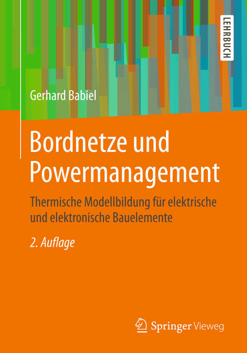 Book cover of Bordnetze und Powermanagement: Thermische Modellbildung Für Elektrische Und Elektronische Bauelemente