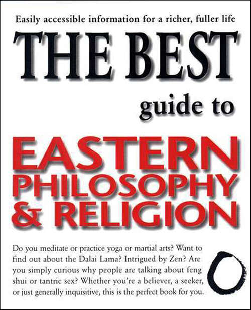 Book cover of The Best Guide to Eastern Philosophy & Religion: Easily Accessible Information for a Richer, Fuller Life
