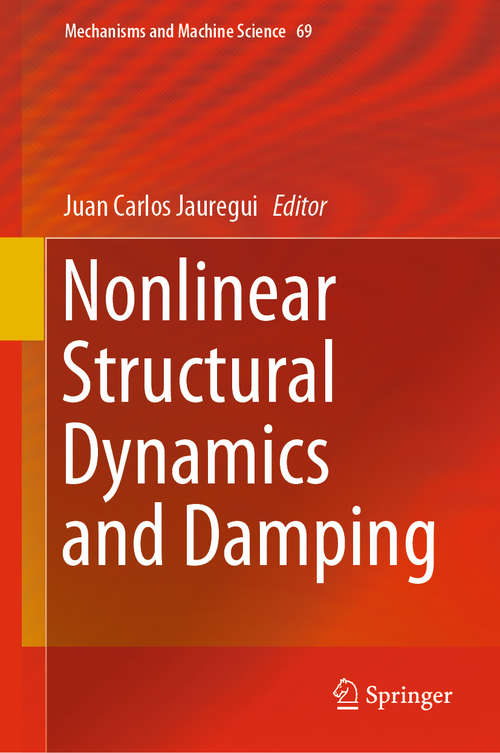 Book cover of Nonlinear Structural Dynamics and Damping (1st ed. 2019) (Mechanisms and Machine Science #69)