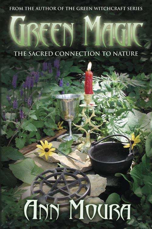 Book cover of Green Magic: The Sacred Connection to Nature