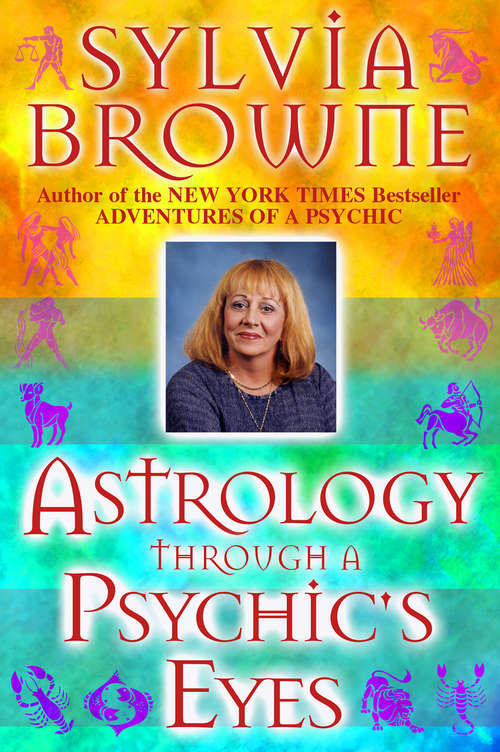 Book cover of Astrology Through a Psychic's Eyes