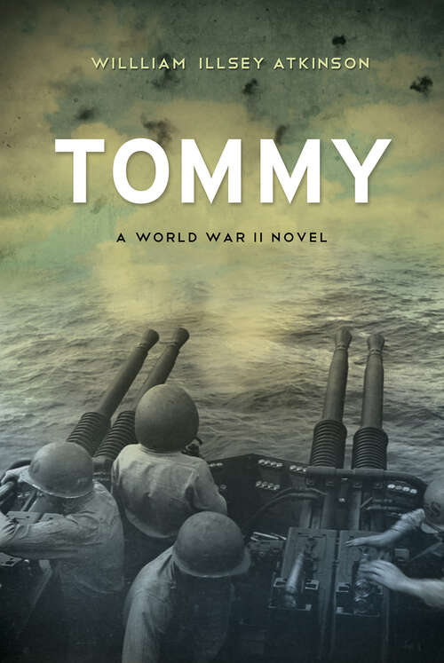 Book cover of Tommy: A World War II Novel