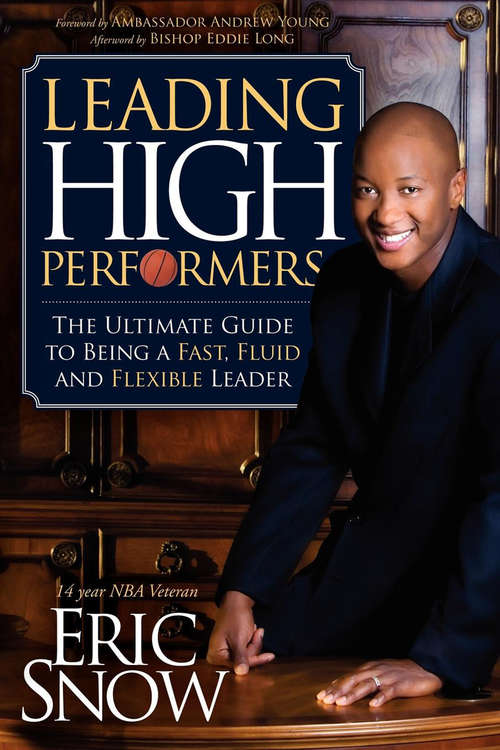 Book cover of Leading High Performers: The Ultimate Guide to Being a Fast, Fluid and Flexible Leader