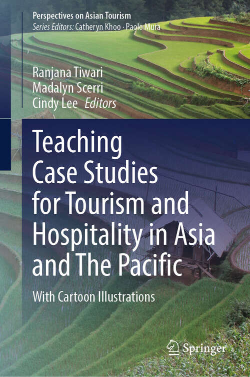 Book cover of Teaching Case Studies for Tourism and Hospitality in Asia and The Pacific: With Cartoon Illustrations (Perspectives on Asian Tourism)