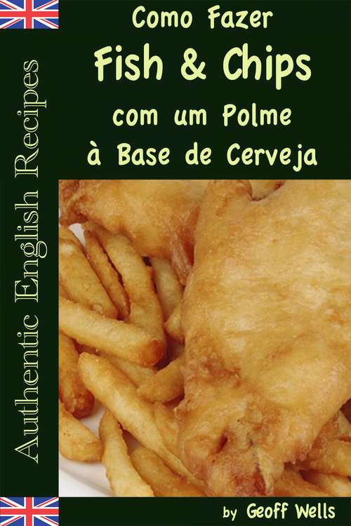 Book cover of Como Fazer Fish & Chips com um Polme à Base de Cerveja