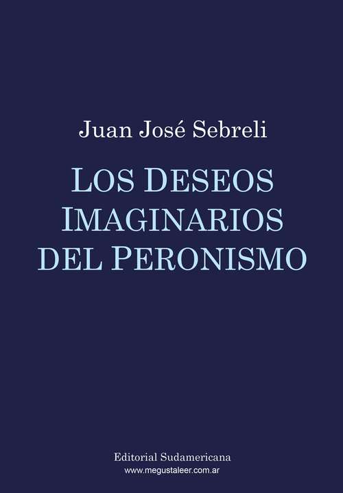 Book cover of Los deseos imaginarios del peronismo