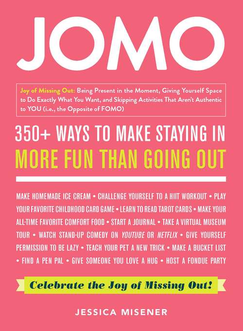 Book cover of JOMO: Celebrate the Joy of Missing Out!