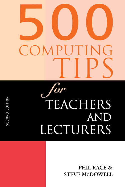 Book cover of 500 Computing Tips for Teachers and Lecturers (2) (500 Tips)