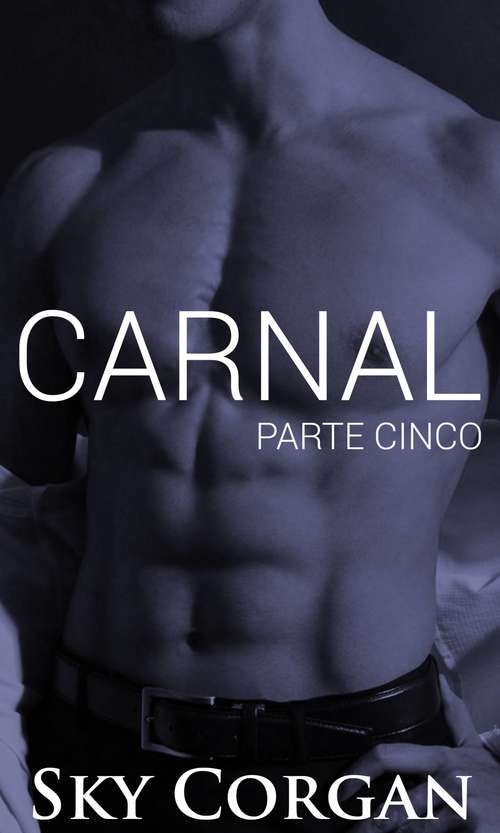 Book cover of Carnal: Parte Cinco