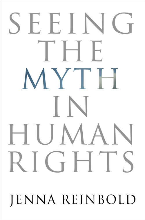 Book cover of Seeing the Myth in Human Rights