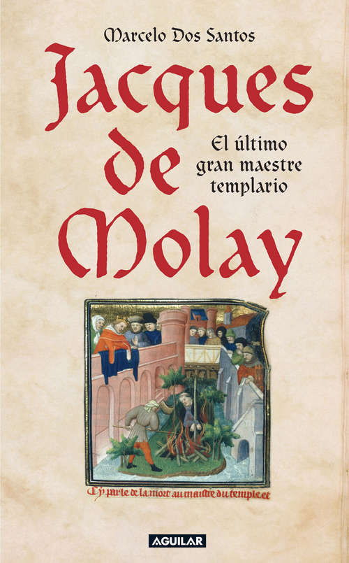 Book cover of Jacques de Molay: El último gran maestre templario
