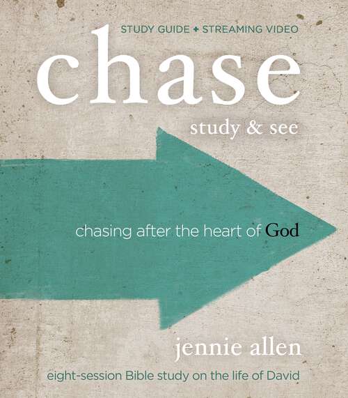 Book cover of Chase Bible Study Guide plus Streaming Video: Chasing After the Heart of God