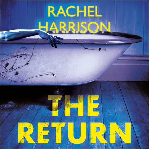 Book cover of The Return: The creepy debut novel for fans of Stephen King, CJ Tudor and Alma Katsu