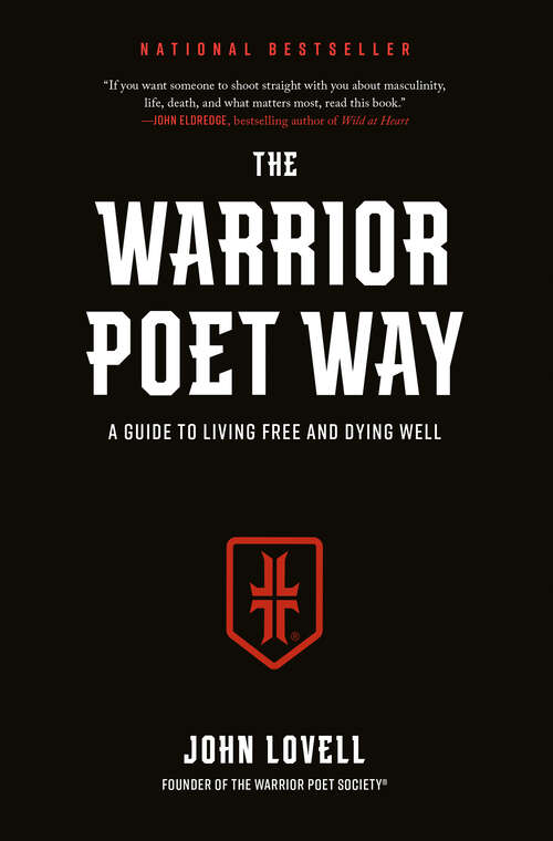 Book cover of The Warrior Poet Way: A Guide to Living Free and Dying Well