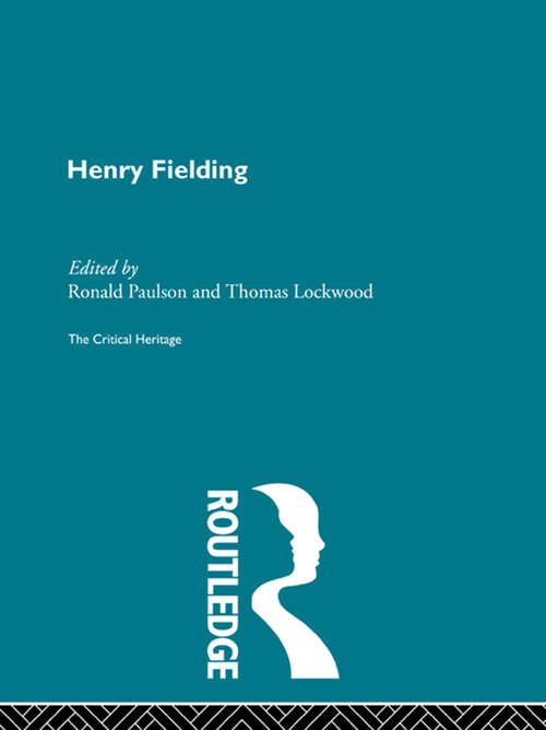 Book cover of Henry Fielding: The Critical Heritage (The\wesleyan Edition Of The Works Of Henry Fielding Ser.)