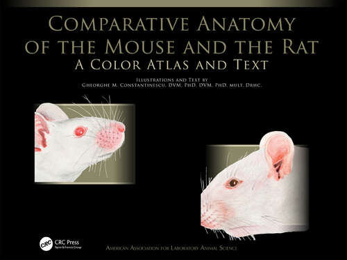 Book cover of Comparative Anatomy of the Mouse and the Rat: A Color Atlas and Text