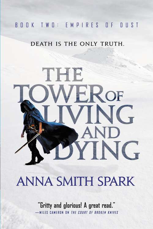 Book cover of The Tower of Living and Dying (Empires of Dust #2)