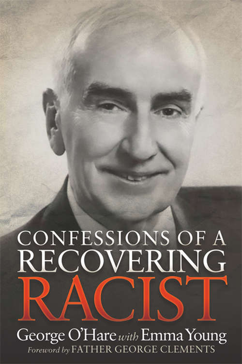 Book cover of Confessions of a Recovering Racist