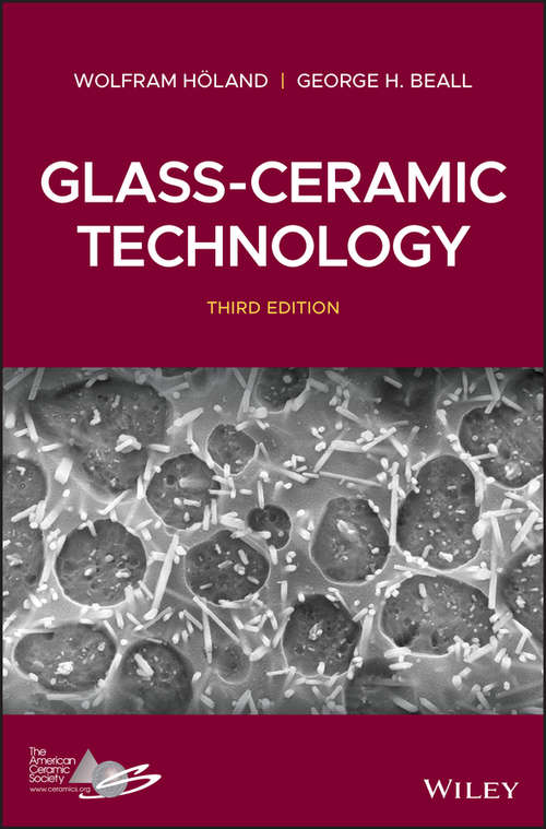 Book cover of Glass-Ceramic Technology (Third Edition)