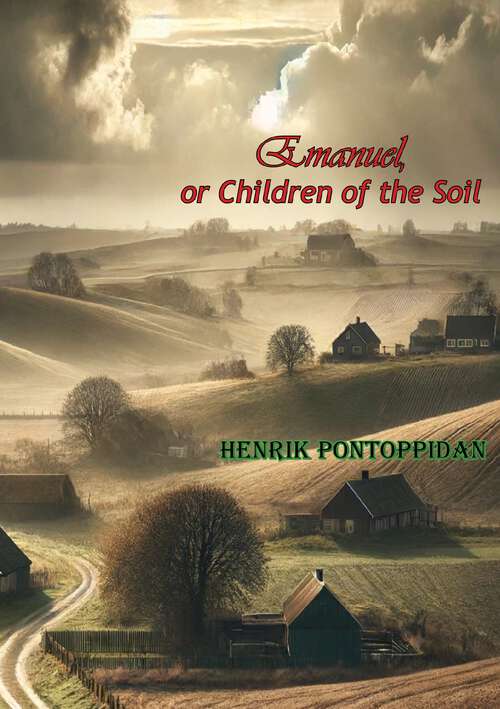 Book cover of Emanuel, or Children of the Soil