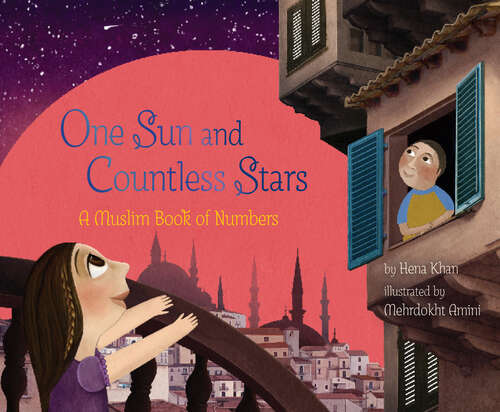 Book cover of One Sun and Countless Stars: A Muslim Book of Numbers (A\muslim Book Of Concepts Ser.)