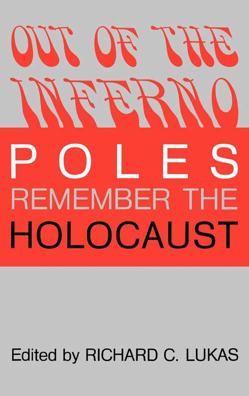 Book cover of Out of the Inferno: Poles Remember the Holocaust